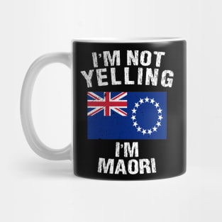 I'm Not Yelling I'm Maori Mug